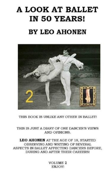 Cover for Leo Ahonen · A Look At Ballet In 50 Years / Volume 2 (Taschenbuch) (2016)