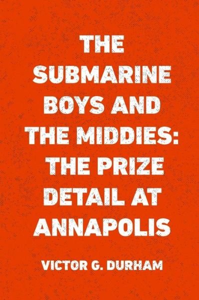 Cover for Victor G Durham · The Submarine Boys and the Middies (Taschenbuch) (2016)