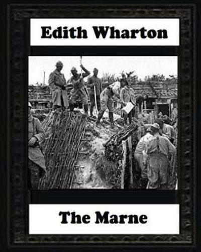 Cover for Edith Wharton · The Marne, 1918 BY Edith Wharton (Pocketbok) (2016)