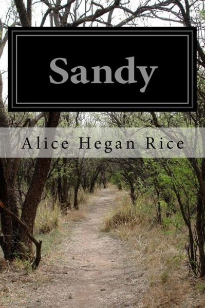 Cover for Alice Hegan Rice · Sandy (Paperback Book) (2016)