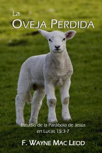 Cover for F Wayne Mac Leod · La Ovaja Perdida (Paperback Book) (2016)