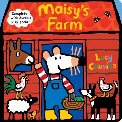 Cover for Lucy Cousins · Maisy's Farm : Complete with Durable Play Scene : A Fold-Out and Play Book (Kartonbuch) (2019)