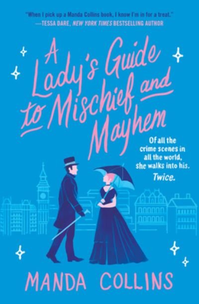 Lady's Guide to Mischief and Mayhem - Manda Collins - Böcker - Grand Central Publishing - 9781538736135 - 10 november 2020