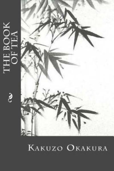 Cover for Kakuzo Okakura · The Book of Tea (Paperback Book) (2016)