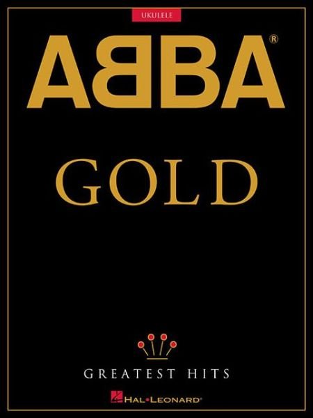 Cover for Abba · ABBA: Gold - Greatest Hits For Ukulele (Paperback Bog) (2017)