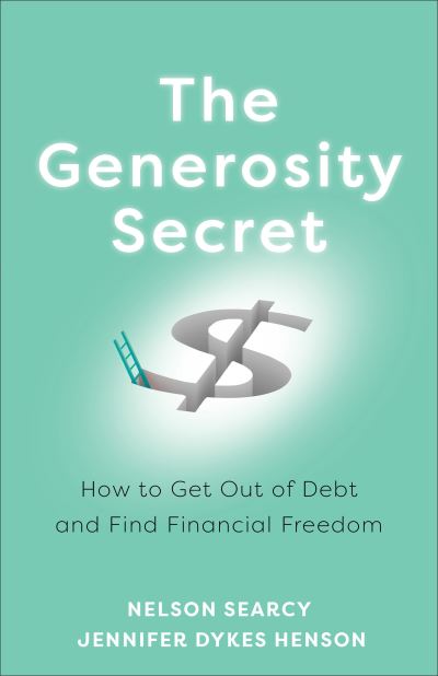 Cover for Nelson Searcy · The Generosity Secret – How to Get Out of Debt and Find Financial Freedom (Paperback Book) (2020)