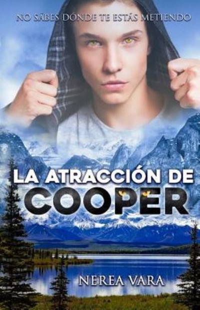 Cover for Nerea Vara · La atraccion de Cooper (Pocketbok) (2016)