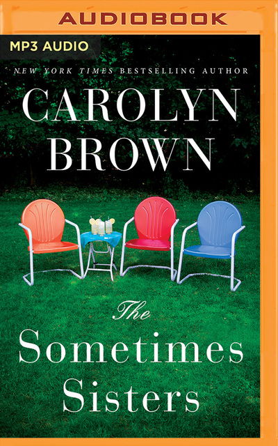 Cover for Carolyn Brown · Sometimes Sisters, The (MP3-CD) (2018)