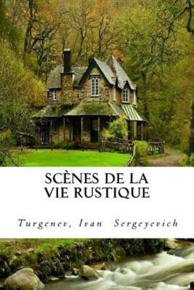 Cover for Turgenev Ivan · Scenes de la vie rustique (Taschenbuch) (2017)