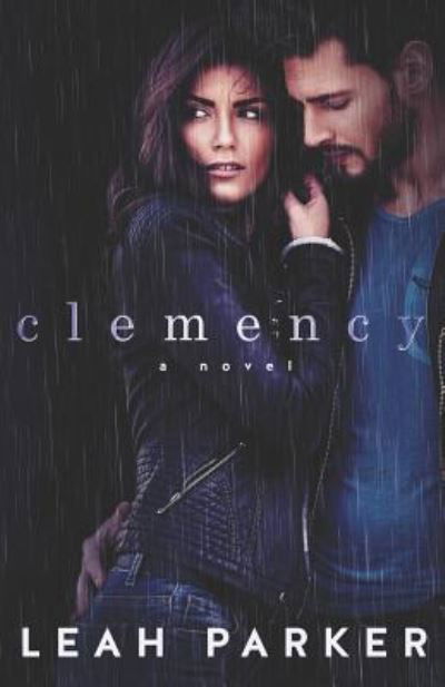 Leah Parker · Clemency (Paperback Book) (2017)