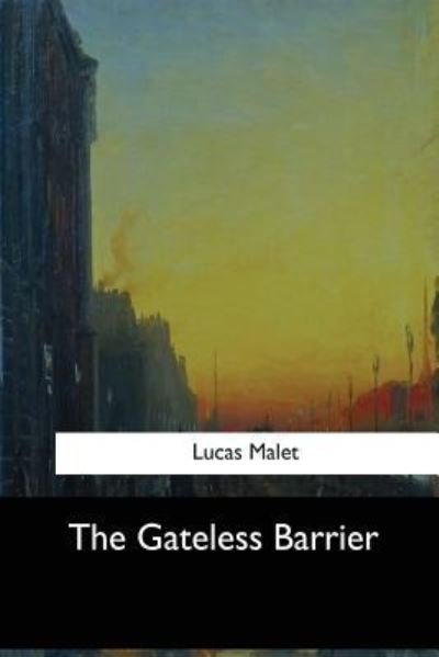 Cover for Lucas Malet · The Gateless Barrier (Paperback Book) (2017)