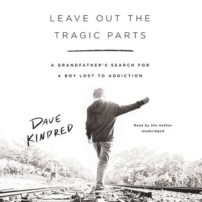 Cover for Dave Kindred · Leave Out the Tragic Parts (CD) (2021)
