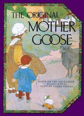 Cover for Blanche Fisher Wright · Original Mother Goose (Hardcover Book) (1992)