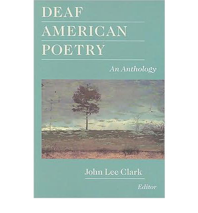 Cover for John Lee Clark · Deaf American Poetry - an Anthology (Paperback Book) (2009)