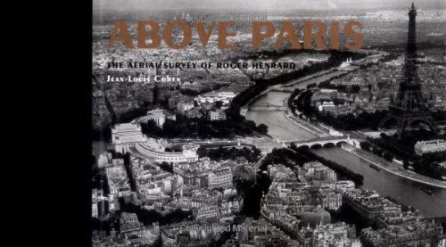 Cover for Jean-Louis Cohen · Above Paris: The Aerial Survey of Roger Henrard (Hardcover Book) (2006)