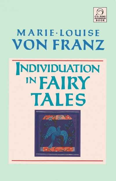 Cover for Marie-louise Von Franz · Individuation in Fairy Tales - C. G. Jung Foundation Books Series (Paperback Bog) (2001)