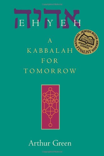 Cover for Arthur Green · Ehyeh: A Kabbalah for Tomorrow (Paperback Book) (2004)