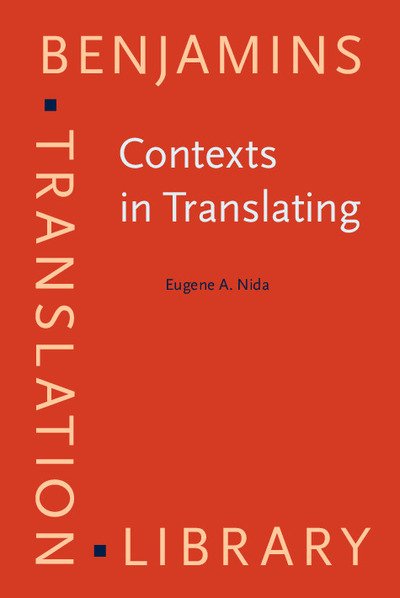Cover for Nida Eugene A. Nida · Contexts in Translating - Benjamins Translation Library (Hardcover Book) (2002)