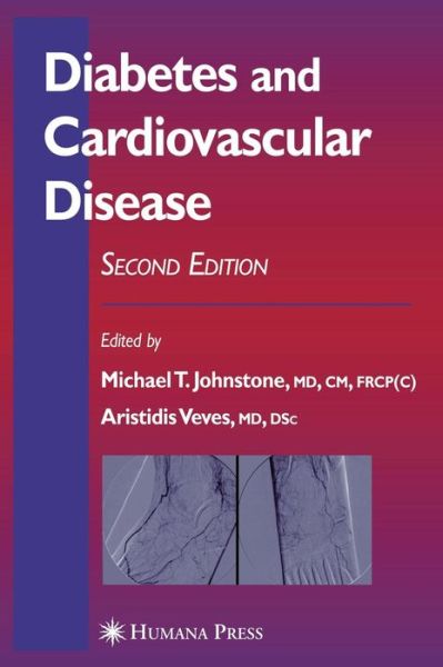 Cover for Michael T Johnstone · Diabetes and Cardiovascular Disease - Contemporary Cardiology (Hardcover Book) [2nd ed. 2005 edition] (2005)
