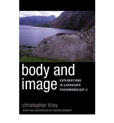 Cover for Christopher Tilley · Body and Image: Explorations in Landscape Phenomenology 2 (Hardcover Book) (2008)
