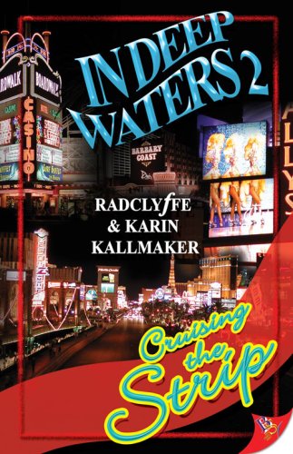 Cover for Karin Kallmaker · In Deep Waters 2: Cruising the Strip (Paperback Book) (2008)