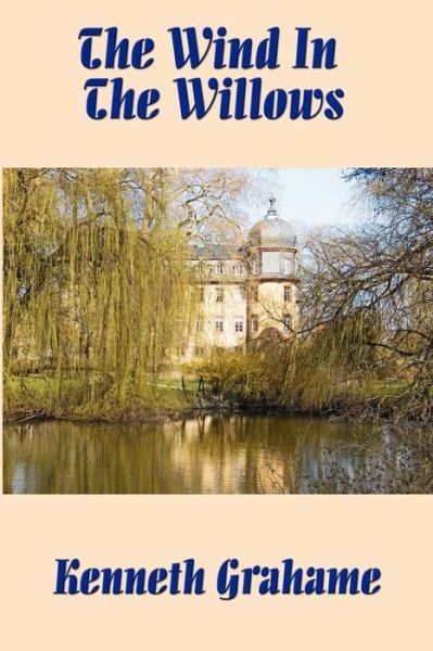 Cover for Kenneth Grahame · The Wind in the Willows (Paperback Bog) (2007)