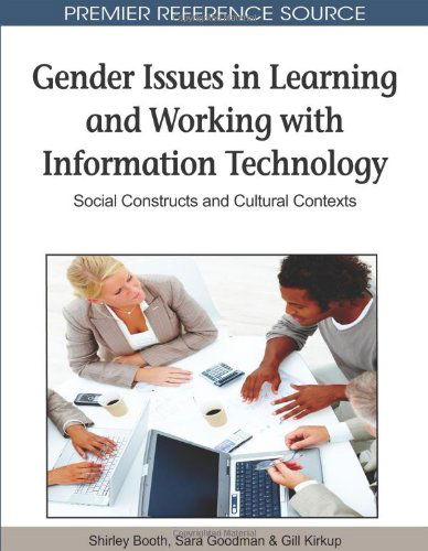 Cover for Shirley Booth · Gender Issues in Learning and Working with Information Technology: Social Constructs and Cultural Contexts (Premier Reference Source) (Hardcover bog) [First edition] (2010)