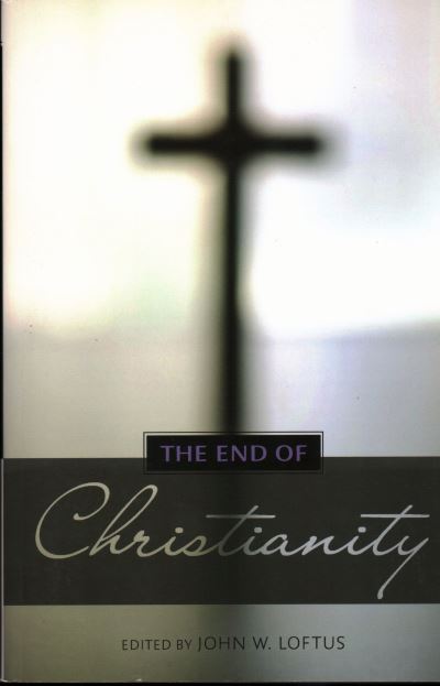 Cover for John W. Loftus · The end of Christianity (Paperback Book) (2011)