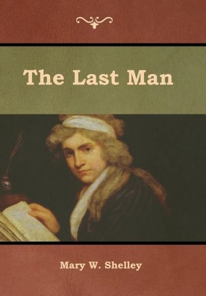 Cover for Mary Shelley · The Last Man (Hardcover bog) (2019)