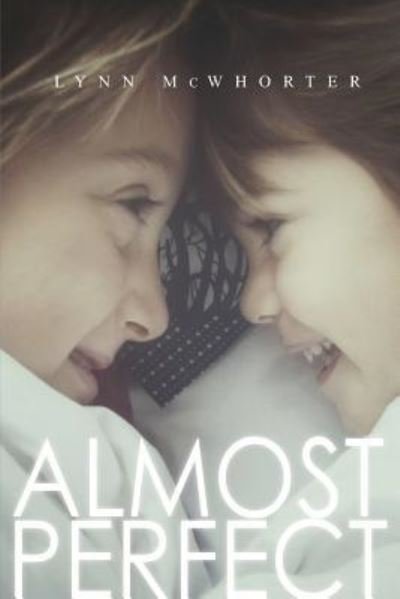 Cover for Lynn McWhorter · Almost Perfect (Pocketbok) (2017)
