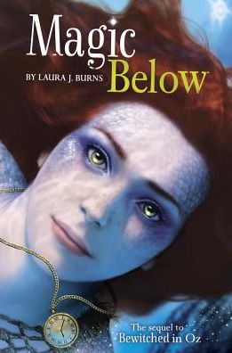 Cover for Laura J. Burns · Magic Below (Hardcover Book) (2016)