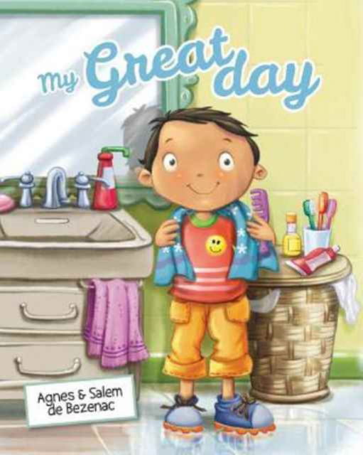 My Great Day - Agnes De Bezenac - Books - Kidible - 9781623876135 - 2017