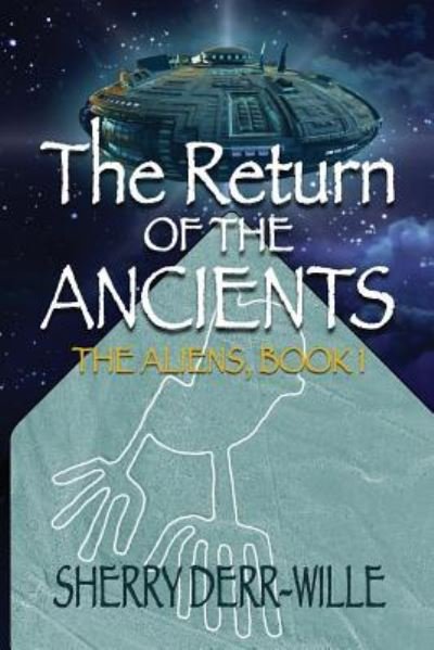 Cover for Sherry Derr-Wille · The Return of the Ancients (Paperback Book) (2019)