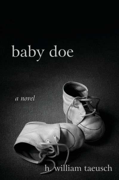 Cover for H William Taeusch · Baby Doe (Paperback Book) (2021)