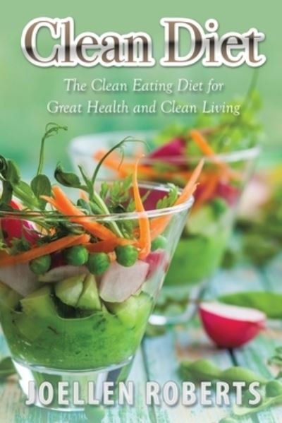 Cover for Joellen Roberts · Clean Diet (Paperback Book) (2020)