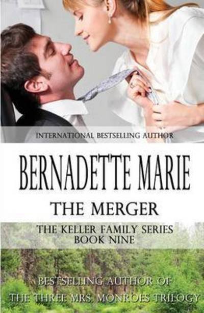 Cover for Bernadette Marie · The Merger (Pocketbok) (2015)