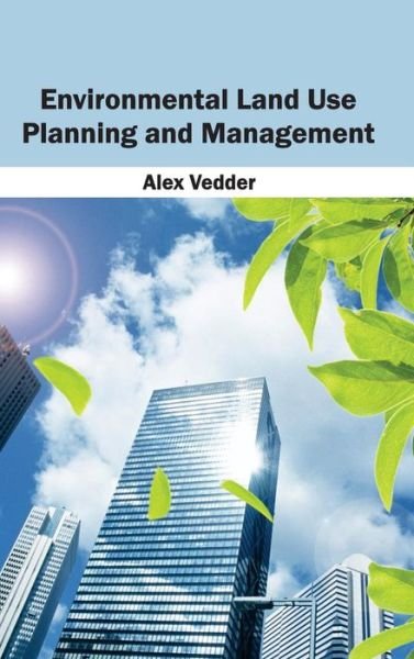 Cover for Alex Vedder · Environmental Land Use Planning and Management (Gebundenes Buch) (2015)