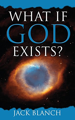 Cover for Jack Blanch · What if God Exists? (Paperback Book) (2014)