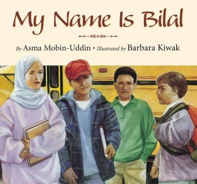Cover for Asma Mobin-Uddin · My Name is Bilal (Paperback Book) (2021)