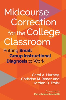 Cover for Carol A. Hurney · Midcourse Correction for the College Classroom: Putting Small Group Instructional Diagnosis to Work (Paperback Book) (2021)