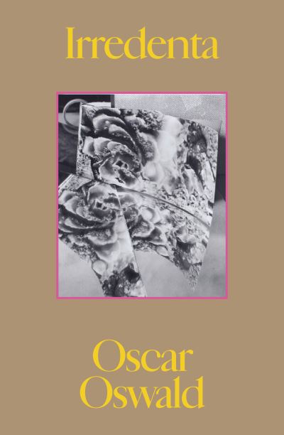 Cover for Oscar Oswald · Irredenta (Paperback Book) (2021)