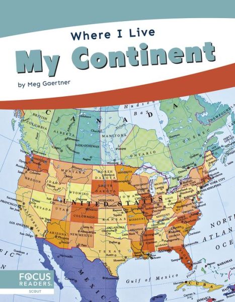 My Continent - Where I Live - Meg Gaertner - Książki - North Star Editions - 9781644934135 - 1 sierpnia 2020