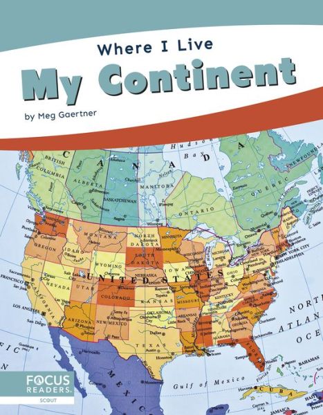 My Continent - Where I Live - Meg Gaertner - Books - North Star Editions - 9781644934135 - August 1, 2020
