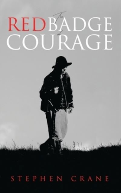 Cover for Stephen Crane · The Red Badge of Courage (Hardcover bog) (2017)