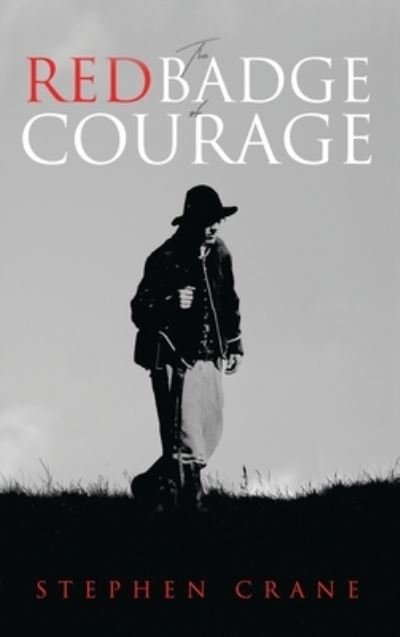 Cover for Stephen Crane · The Red Badge of Courage (Inbunden Bok) (2017)