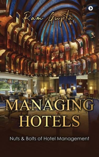 Cover for Ram Gupta · Managing Hotels (Innbunden bok) (2019)