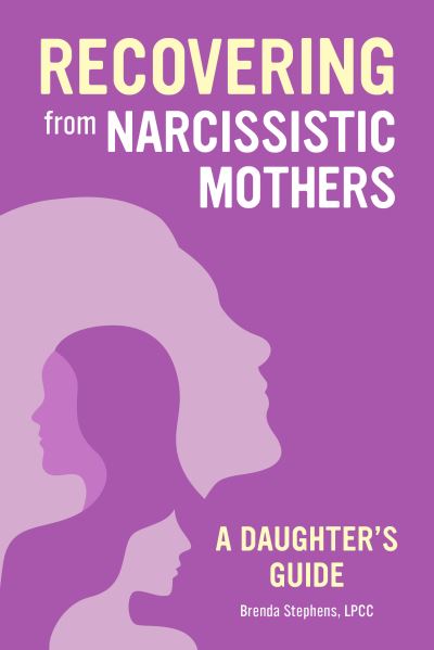 Cover for Brenda Stephens · Recovering from Narcissistic Mothers (Paperback Book) (2021)