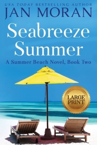 Cover for Jan Moran · Seabreeze Summer - Summer Beach (Pocketbok) [Large type / large print edition] (2019)