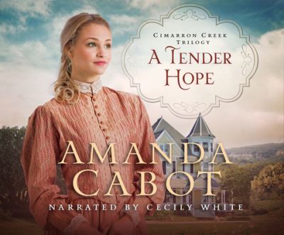 A Tender Hope - Amanda Cabot - Music - Vision Audiobooks on Dreamscape Audio - 9781662064135 - May 4, 2021