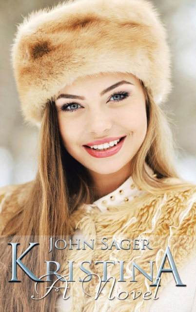 Cover for John Sager · Kristina (Hardcover Book) (2022)